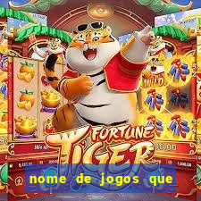 nome de jogos que ganha dinheiro de verdade